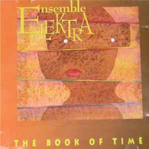 Download Ensemble Elektra - The Book Of Time