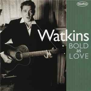 Download Geraint Watkins - Watkins Bold As Love