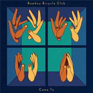 Download Bombay Bicycle Club - Come To