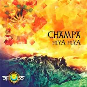 Download Champa - Hiya Hiya