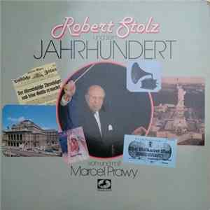 Download Marcel Prawy - Robert Stolz Und Sein Jahrhundert (Von Und Mit Marcel Prawy)