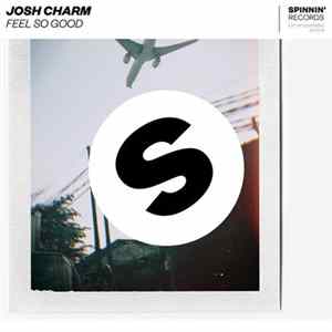 Download Josh Charm - Feel So Good