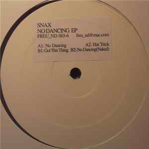 Download Snax - No Dancing EP