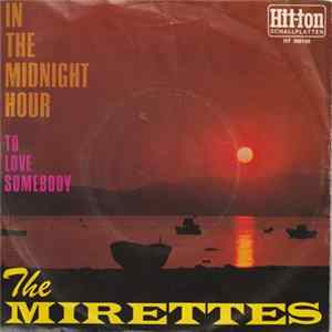 Download The Mirettes - In The Midnight Hour / To Love Somebody