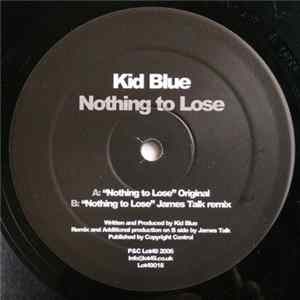 Download Kid Blue - Nothing To Lose