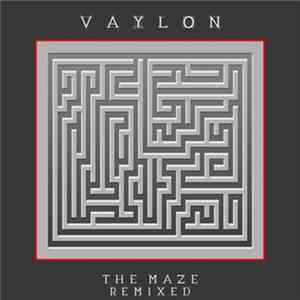 Download Vaylon - The Maze (Remixed)