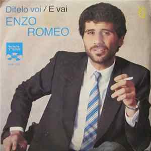 Download Enzo Romeo - Ditelo Voi / E Vai