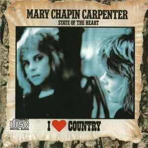 Download Mary Chapin Carpenter - I Love Country/State Of The Heart