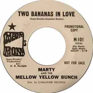 Download Marty And The Mellow Yellow Bunch - Two Bananas In Love