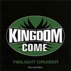 Download Kingdom Come - Twilight Cruiser