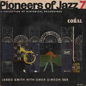 Download Jabbo Smith with Omer Simeon - Pioneers Of Jazz 7 (Jabbo Smith With Omer Simeon 1929)