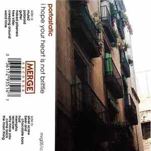 Download Portastatic - I Hope Your Heart Is Not Brittle