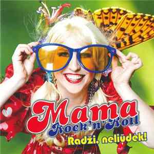Download Mama Rock'n'roll - Radži, Neliūdėk
