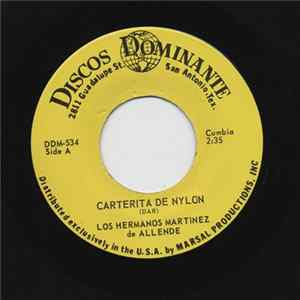 Download Los Hermanos Martinez De Allende - Carterita De Nylon / La Ardilla