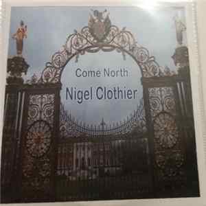 Download Nigel Clothier - Come North