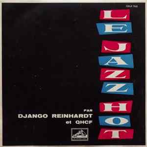 Download Django Reinhardt, Quintette Du Hot Club De France, Stéphane Grappelli - Le Jazz Hot