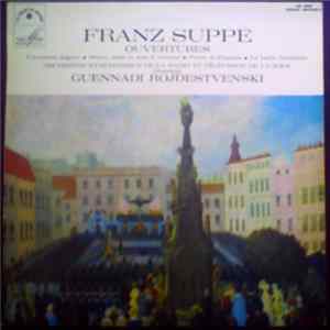 Download Franz Suppe, Orchestre Symphonique De La Radio Et Télévision De L'U.R.S.S. Direction Guennadi Rojdestvenski - Ouvertures