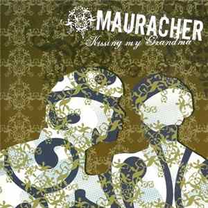 Download Mauracher - Kissing My Grandma