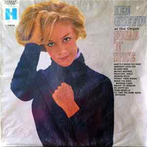 Download Ken Griffin - Sugar 'N' Spice