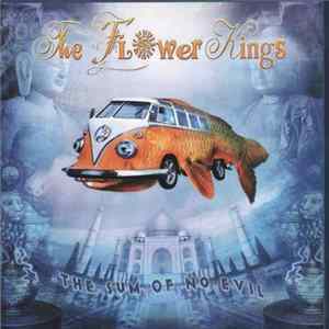 Download The Flower Kings - The Sum Of No Evil