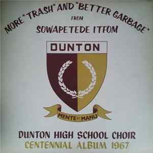 Download Denton High School Choir - More "Trash" And "Better Garbage" From Sowapetede Itfom