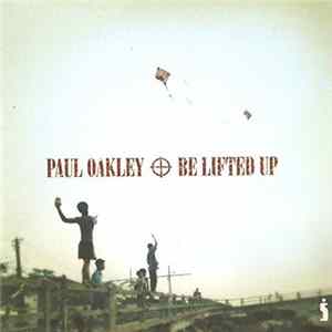 Download Paul Oakley - Be Lifted Up