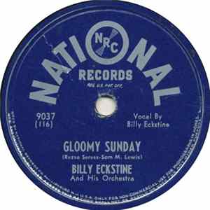 Download Billy Eckstine And His Orchestra - Gloomy Sunday / In The Still Of The Night