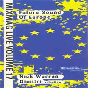 Download Nick Warren & Dimitri - Mixmag Live! Vol. 17 - Future Sound Of Europe