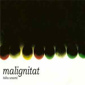 Download Taku Unami - Malignitat