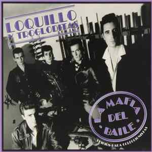 Download Loquillo Y Trogloditas - La Mafia Del Baile