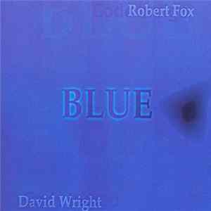 Download Robert Fox / David Wright / Code Indigo - Blue