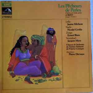 Download Bizet — Janine Micheau, Nicolai Gedda, Ernest Blanc, Jacques Mars, Chœurs Et Orchestre du Théâtre National de l'Opéra-Comique / Pierre Dervaux - Les Pêcheurs De Perles