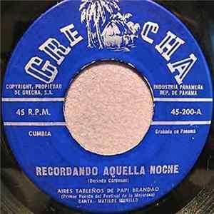Download Aires Tableños De Papi Brandao - Recordando Aquella Noche / Los Camarones