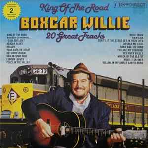 Download Boxcar Willie - King Of The Road 20 Great Tracks
