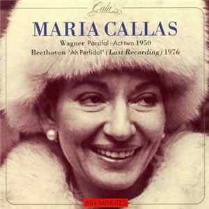 Download Maria Callas, Orchestra Sinfonica Di Roma Della RAI, Vittorio Gui - Parsifal - 'Ah Perfido!'