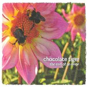 Download Chocolate Tiger - The End Of An Error