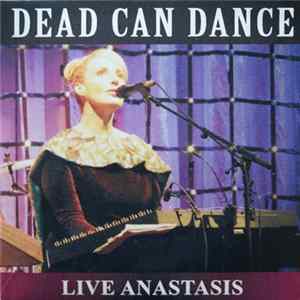 Download Dead Can Dance - Live Anastasis