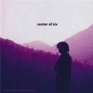 Download Josh Clayton-Felt And Friends - Center of Six