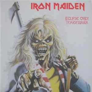 Download Iron Maiden - Eclipse Over Transylvania