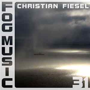 Download Christian Fiesel - Fog Music 31