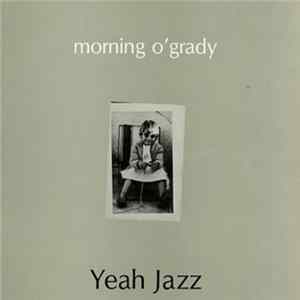 Download Yeah Jazz - Morning O'Grady