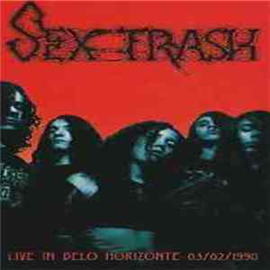 Download Sextrash - Live in Belo Horizonte 03/02/1990