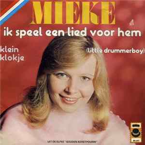 Download Mieke - Ik Speel Een Lied Voor Hem (Little Drummerboy)