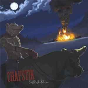 Download Chapstik - Barnburner