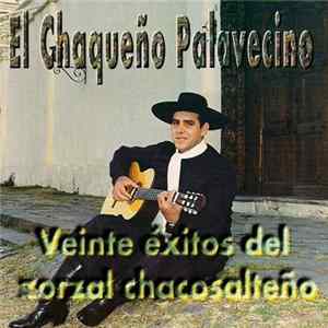 Download Chaqueño Palavecino - Veinte Éxitos Del Zorzal Chacosalteño