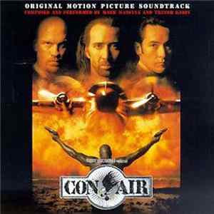 Download Mark Mancina And Trevor Rabin - Con Air (Original Motion Picture Soundtrack)
