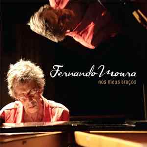 Download Fernando Moura - Nos Meus Braços