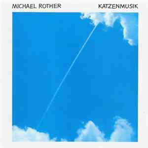 Download Michael Rother - Katzenmusik