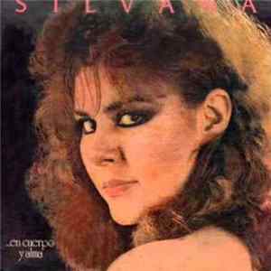 Download Silvana - ..En Cuerpo Y Alma
