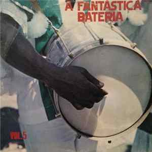 Download A Fantástica Bateria - A Fantástica Bateria - Volume 5